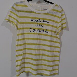 Loft - Meet Me In Capri Everyday Crew Tee - Size S -100% cotton Meet Me in Capri
